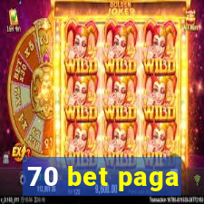 70 bet paga